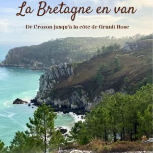 La Bretagne en van - Clara.roadtrip